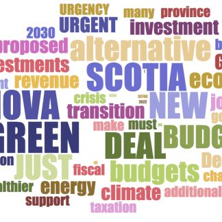 A Green New Deal for Nova Scotia Needed Now: Alternative Budgets Lay the Ground